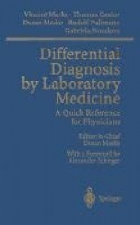 Differential Diagnosis by Laboratory Medicine - A Quick Reference for Physicians