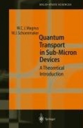 Quantum Transport in Submicron Devices : A Theoretical Introduction
