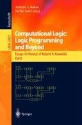 Computational Logic: Logic Programming and Beyond - Essays in Honour of Robert A. Kowalski, Part I