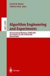 Algorithm Engineering and Experiments : 4th International Workshop, ALENEX 2002, San Francicsco, CA, USA, January 4-5,