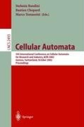 Cellular Automata - 5th International Conference on Cellular Automata for Research and Industry, ACRI 2002, Geneva, Switzerland,