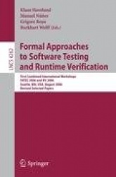 Formal Approaches to Software Testing and Runtime Verification - First Combined International Workshops FATES 2006 and RV 2006, 