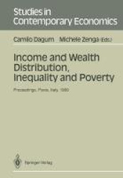 Income and Wealth Distribution, Inequality and Poverty - Proceedings of the Second International Conference on Income Distributi