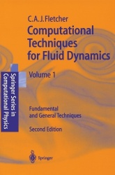 Computational Techniques for Fluid Dynamics 1 - Fundamental and General Techniques
