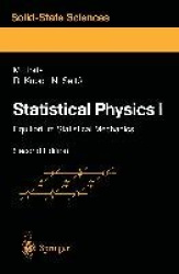 Statistical Physics I - Equilibrium Statistical Mechanics