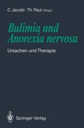 Bulimia und Anorexia nervosa - Ursachen und Therapie