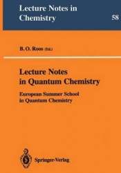 Lecture Notes in Quantum Chemistry - European Summer School in Quantum Chemistry