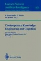 Contemporary Knowledge Engineering and Cognition - First Joint Workshop, Kaiserslautern, Germany, February 21-22,1991. Proceedin