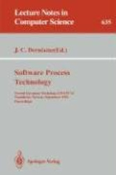 Software Process Technology - Second European Workshop, EWSPT '92, Trondheim, Norway, September 7-8, 1992. Proceedings