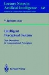 Intelligent Perceptual Systems - New Directions in Computational Perception