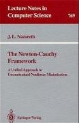 The Newton-Cauchy Framework - A Unified Approach to Unconstrained Nonlinear Minimization