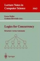 Logics for Concurrency - Structure versus Automata