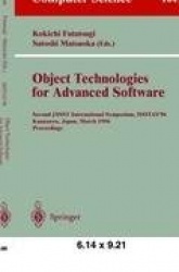 Object-Technologies for Advanced Software - Second JSSST International Symposium, ISOTAS '96, Kanazawa, Japan, March 11-15, 1996