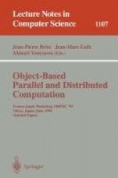 Object-Based Parallel and Distributed Computation - France-Japan Workshop, OBPDC'95, Tokyo, Japan, June 21 - 23, 1995, Selected 
