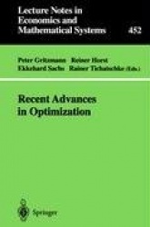 Recent Advances in Optimization : Proceedings of the 8th French-German Conference on Optimization Trier, July 21–26, 1996