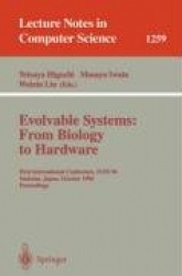 Evolvable Systems: From Biology to Hardware : First International Conference, ICES '96, Tsukuba, Japan, October 7 - 8,