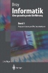 Informatik Eine grundlegende Einführung - Band 1: Programmierung und Rechnerstrukturen