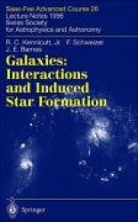 Galaxies: Interactions and Induced Star Formation : Saas-Fee Advanced Course 26. Lecture Notes 1996 Swiss Society for