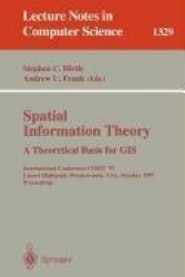 Spatial Information Theory A Theoretical Basis for GIS : International Conference COSIT '97, Laurel Highlands,