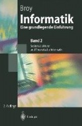 Informatik - Eine grundlegende Einführung. Band 2: Systemstrukturen und Theoretische Informatik