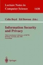 Information Security and Privacy : Third Australasian Conference, ACISP'98, Brisbane, Australia July 13-15, 1998, Proceedings