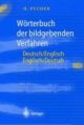 Wörterbuch der bildgebenden Verfahren/Dictionary of Medical Imaging - Deutsch/Englisch, English/German