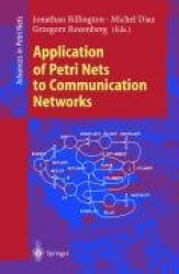 Application of Petri Nets to Communication Networks - Advances in Petri Nets