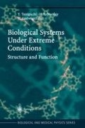 Biological Systems under Extreme Conditions : Structure and Function