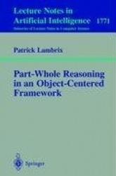 Part-Whole Reasoning in an Object-Centered Framework