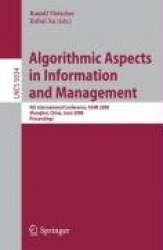 Algorithmic Aspects in Information and Management : 4th International Conference, AAIM 2008, Shanghai, China, June 23-25,