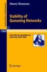 Stability of Queueing Networks - École d'Été de Probabilités de Saint-Flour XXXVI-2006