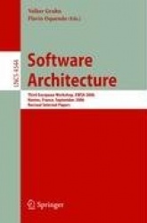Software Architecture : Third European Workshop, EWSA 2006, Nantes, France, September 4-5, 2006, Revised Selected Papers