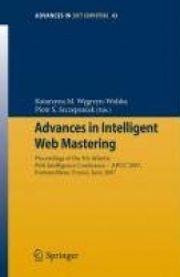 Advances in Intelligent Web Mastering - Proceedings of the 5th Atlantic Web Intelligence Conference – WIC’2007, Fontainebleau, F