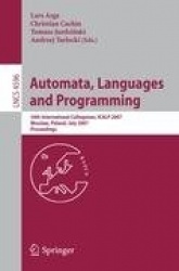 Automata, Languages and Programming - 34th International Colloquium, ICALP 2007, Wroclaw, Poland, July 9-13, 2007, Proceedings