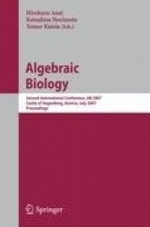 Algebraic Biology : Second International Conference, AB 2007, Castle of Hagenberg, Austria, July 2-4, 2007, Proceedings