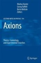 Axions - Theory, Cosmology, and Experimental Searches