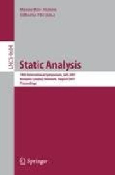 Static Analysis - 14th International Symposium, SAS 2007, Kongens Lyngby, Denmark, August 22-24, 2007, Proceedings