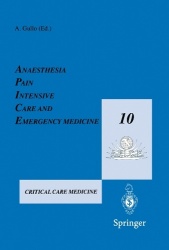 Anaesthesia, Pain, Intensive Care and Emergency Medicine — A.P.I.C.E. - Proceedings of the 10th Postgraduate Course in Critical 
