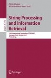 String Processing and Information Retrieval - 14th International Symposium, SPIRE 2007 Santiago, Chile, October 29-31, 2007 Proc