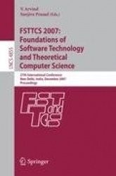 FSTTCS 2007: Foundations of Software Technology and Theoretical Computer Science - 27th International Conference, New Delhi, Ind