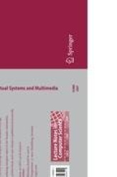 Virtual Systems and Multimedia - 13th International Conference, VSMM 2007, Brisbane, Australia, September 23-26, 2007, Revised S