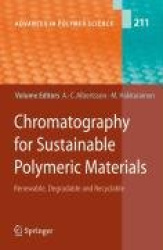 Chromatography for Sustainable Polymeric Materials - Renewable, Degradable and Recyclable