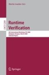 Runtime Verification - 8th International Workshop, RV 2008, Budapest, Hungary, March 30, 2008, Selected Papers