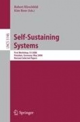 Self-Sustaining Systems - First Workshop, S3 2008 Potsdam, Germany, May 15-16, 2008, Proceedings