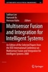 Multisensor Fusion and Integration for Intelligent Systems - An Edition of the Selected Papers from the IEEE International Confe