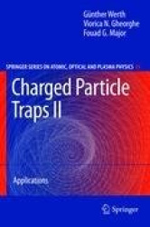 Charged Particle Traps II - Applications