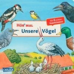 Hör mal (Soundbuch): Unsere Vögel