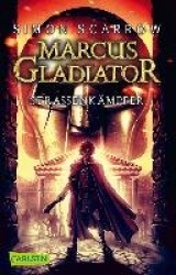 Marcus Gladiator, Band 2: Straßenkämpfer