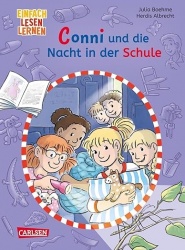 Lesen lernen mit Conni: Conni und die Nacht in der Schule