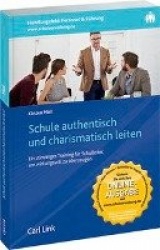 Schule authentisch und charismatisch leiten